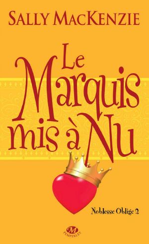 Noblesse Oblige Tome 2 · Le Marquis Mis À Nu