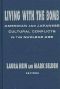 Living With the Bomb · American and Japanese Cultural Conflicts in the Nuclear Age · American and Japanese Cultural Conflicts in the Nuclear Age