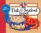 Our Favorite Fish & Seafood Recipes Cookbook