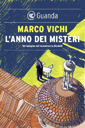 L'Anno Dei Misteri · Un'indagine Del Commissario Bordelli