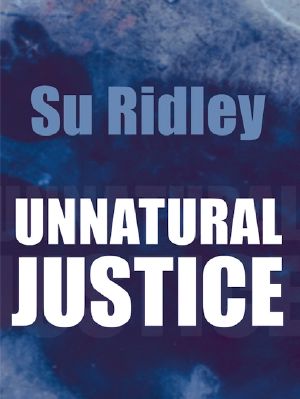 Unnatural Justice