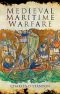 Medieval Maritime Warfare