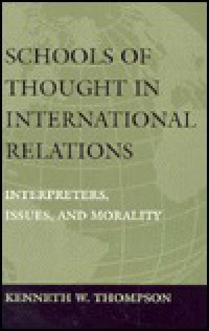 Schools of Thought in International Relations · Interpreters, Issues, and Morality