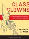 Class Clowns, How the Smartest Investors Lost Billions in Education