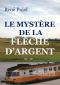 Le Mystère de la Flèche d'Argent