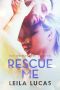 Rescue Me (Holt Brothers Series Book 2)