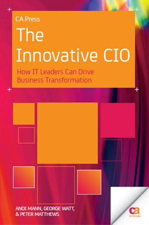 The Innovative CIO · How IT Leaders Can Drive Business Transformation