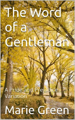 The Word of a Gentleman · A Pride and Prejudice Variation