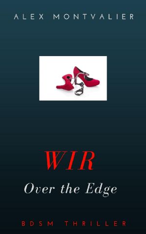 Wir · Over the Edge