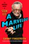 Marvelous Life · the Amazing Story of Stan Lee (9781250133915)