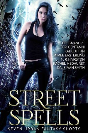 Street Spells · Seven Urban Fantasy Shorts