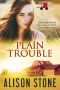 Plain Trouble: An Amish Romantic Suspense Novel (Hunters Ridge Book 7)