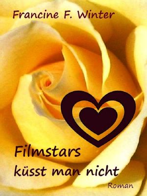 Filmstars küsst man nicht · Liebesroman