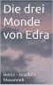 Die drei Monde von Edra