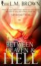 Between Heaven and Hell