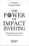 The Power of Impact Investing