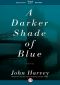 A Darker Shade of Blue