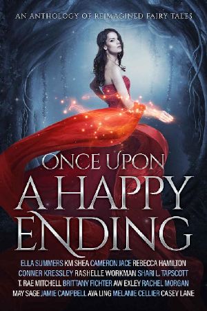 Once Upon a Happy Ending: An Anthology of Reimagined Fairy Tales