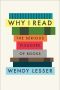 Why I Read · The Serious Pleasure of Books