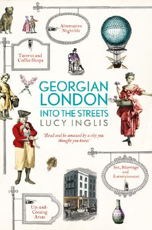 Georgian London · Into the Streets