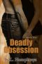 Deadly Obsession (Deadly Series Book 2)