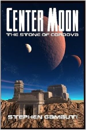 Center Moon #01 - the Stone of Cordova