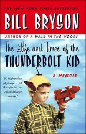 The Life and Times of the Thunderbolt Kid