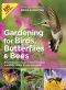 Gardening for Birds, Butterflies, and Bees