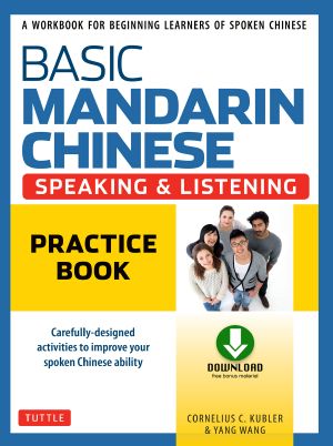 Basic Mandarin Chinese · Speaking & Listening Practice Book