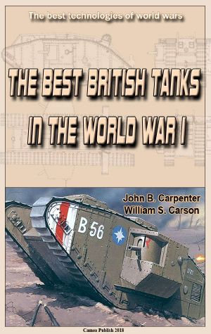 The Best British Tanks in the World War I · the Best Technologies of World Wars