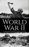 World War II · A History From Beginning to End