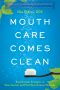 Mouth Care Comes Clean