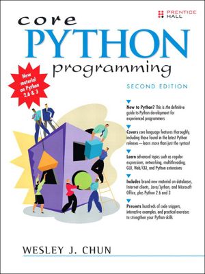 Core Python Programming · 2nd Edition (Pamela Gallagher's Library)