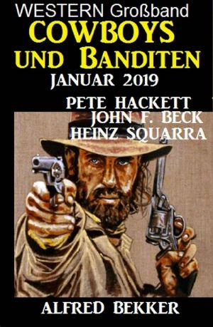 Western-Großband Cowboys und Banditen Januar 2019