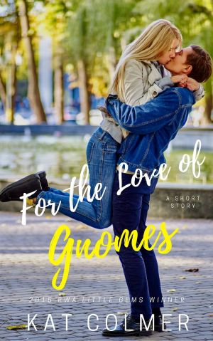 For the Love of Gnomes · A Short Story