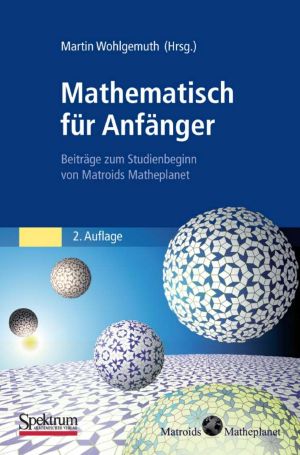 3827428521 · Mathematisch für Anfänger · Beiträge zum Studienbeginn von Matroids Matheplanet, 2. Auflage