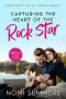 Capturing the Heart of the Rock Star · A Sweet Second Chance Romance (Knox Brothers of Arbor Shores)