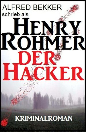 Der Hacker Kriminalroman