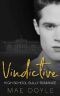 Vindictive · High School Bully Romance (Kennedy Acadmey Book 2)