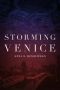 Storming Venice