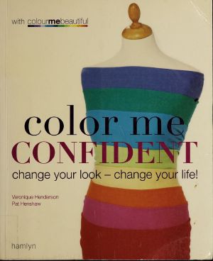 Colour Me Confident · Change Your Look - Change Your Life!