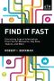 Find It Fast, 6th Edition · Extracting Expert Information From Social Networks, Big Data, Tweets, and More