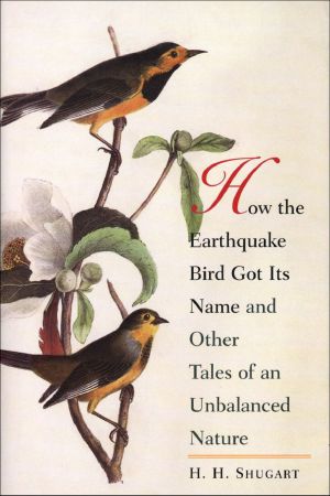 How the Earthquake Bird Got Its Name and Other Tales of an Unbalanced Nature