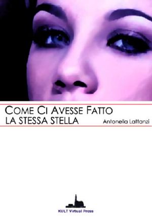 Come ci avesse fatto la stessa stella