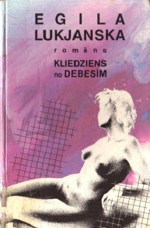 Kliedziens no debesīm - Pirmā grāmata