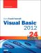 Sams Teach Yourself Visual Basic 2012 in 24 Hours, Complete Starter Kit