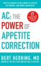 AC: The Power of Appetite Correction