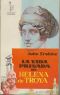La Vida Privada De Helena De Troya
