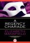 A Regency Charade