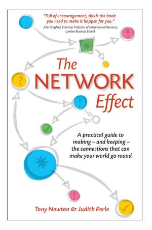 The Network Effect · A Practical Guide to Making · and Keeping · the Connections That Can Make Your World Go Round